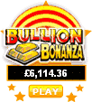 Lorraine G win on Bullion Bonanza